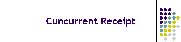 Cuncurrent Receipt